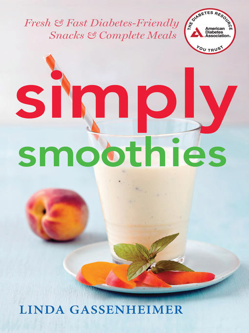 Title details for Simply Smoothies by Linda Gassenheimer - Available